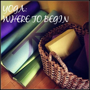 YOGA - Where to Begin