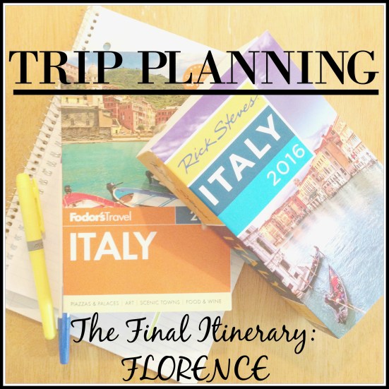 Final Itinerary - FLORENCE